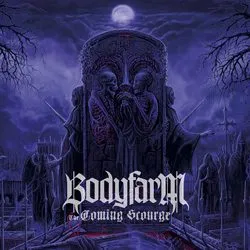 bodyfarm thecomingscource