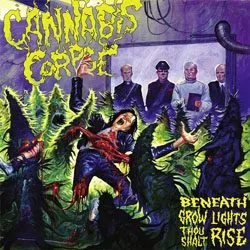 cannabiscorpse beneathgrowligths