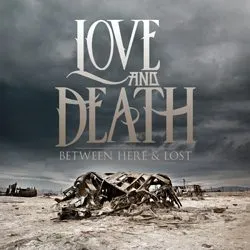 loveanddeath betweenhereandlost