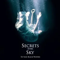 secretsofthesky tosailblackwaters