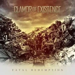 clamorofexistence fatalredemption