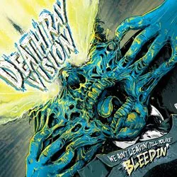 deathrayvision weaintleavintillyourebleedin