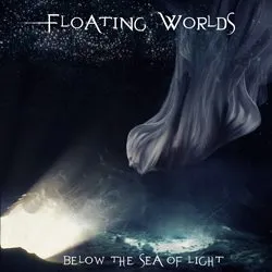 floatingworlds belowtheseaoflights