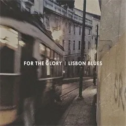 fortheglory lisbonblues