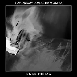 tomorrowcomesthewolves loveisthelaw