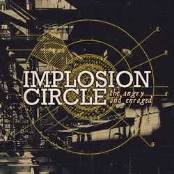 implosioncircle theangryandenraged