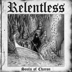 relentless soulsofcharon