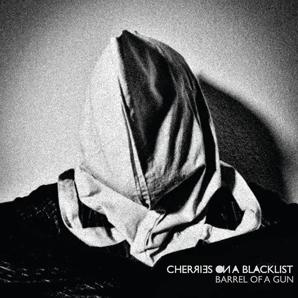 cherries on a blacklist - barrel of a gun cov600